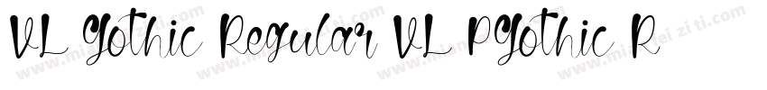 VL Gothic Regular VL PGothic Regula字体转换